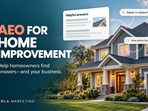 Why AEO Matters for Home Improvement Businesses