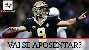 Drew Brees vai se aposentar?