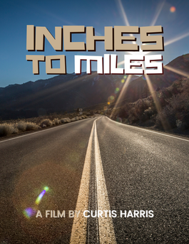 Inches to Miles - Poster