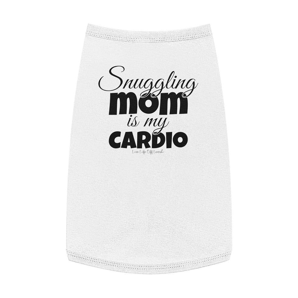 Thumbnail: Snuggling mom is my cardio dog shirt