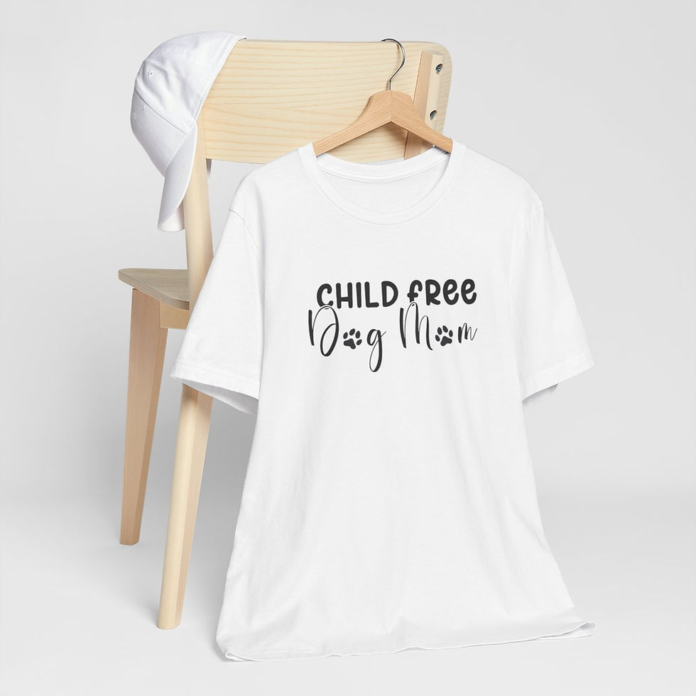 Thumbnail: Child Free Dog Mom T-Shirt | Millennial Pet Lover Gift | Casual Women’s Apparel