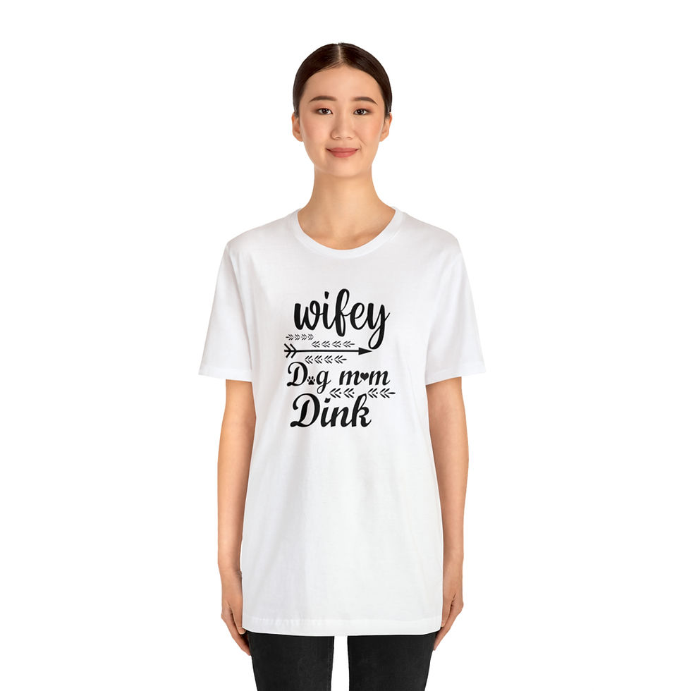 Thumbnail: Wifey dog mom Dink tshirt