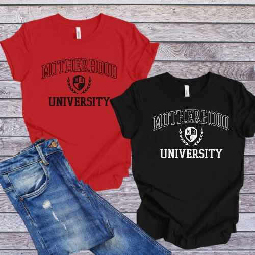 Motherhood University Tee