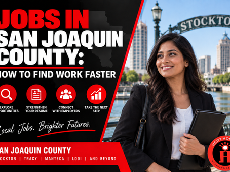 Jobs in San Joaquin County: How to Find Work Faster