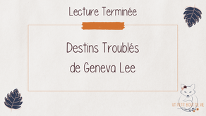 [Lecture terminée] Destins Troublés, de Geneva Lee