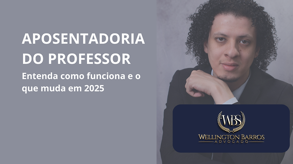 Capa escrito Aposentadoria do Professor: Entenda como funciona e o que muda em 2025
