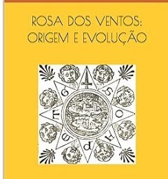 Rosa dos Ventos: origem e evolução