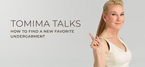 Tomima Talks: How to Find a New Favorite Undergarment