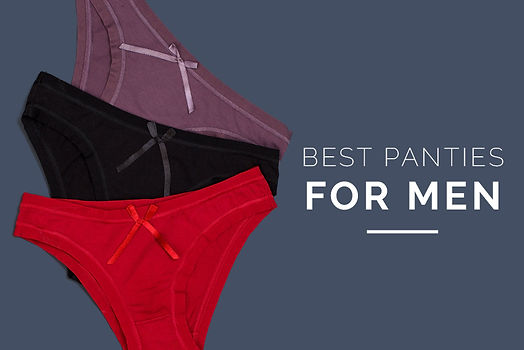 Best Panties for Men Best Panties for Men