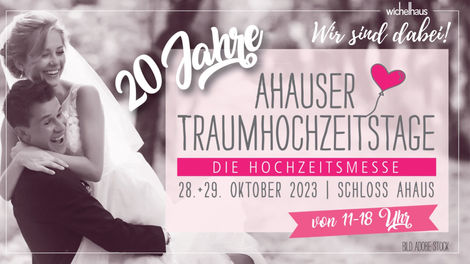 Ahauser Traumhochzeitstage 2023 👰💒
