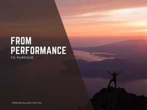 From Performance to Purpose: A New Model for Authentic Leadership