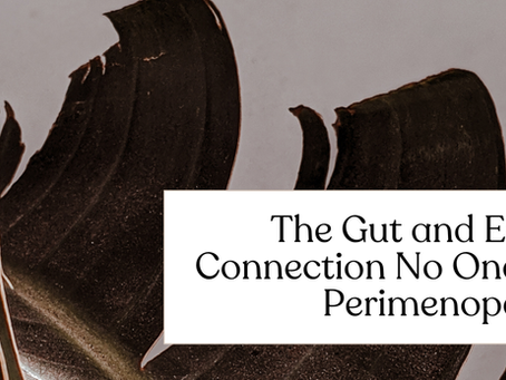 The Gut and Estrogen Connection No One Explains in Perimenopause