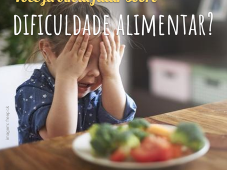 Dificuldade Alimentar