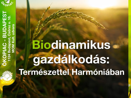 Biodinamikus gazdálkodás, mint rendszer!
