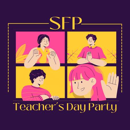 SFP Teacher's Day Party