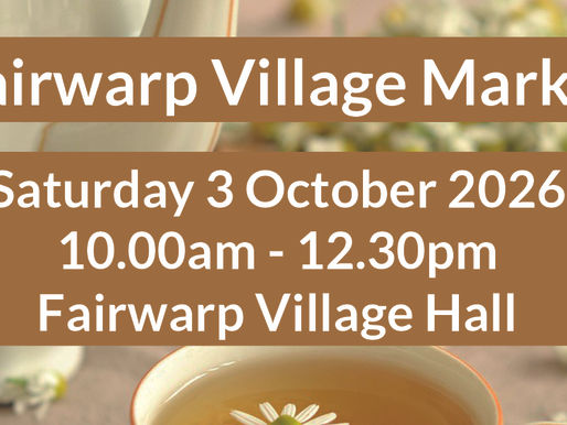 Fairwarp Market - 3 October 2026 - 10.00am-12.30pm