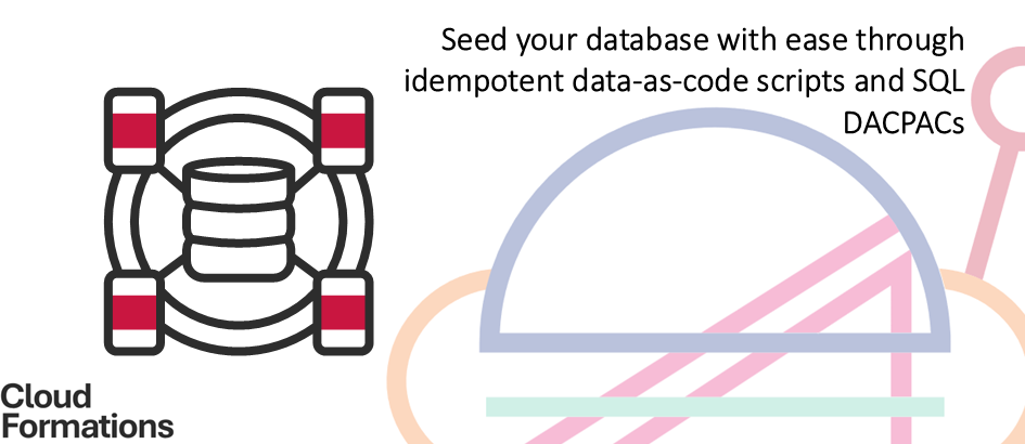 Seed your database with ease through idempotent data-as-code scripts and SQL DACPACs