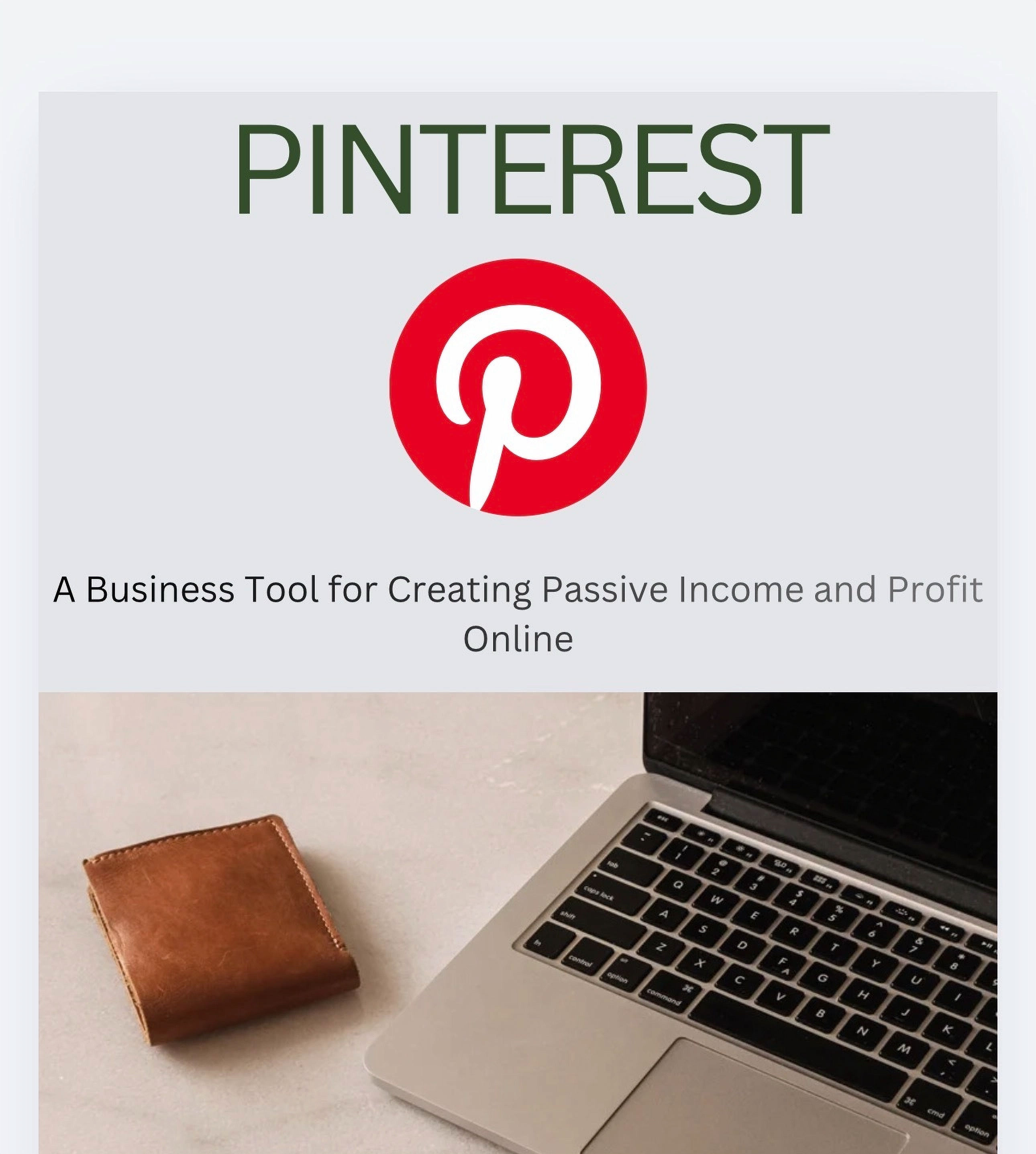 Pinterest - A Business Tool for Creating Passive Income and Profit Online
