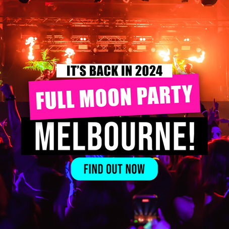 Melbourne's Full Moon Party Is On Tonight!