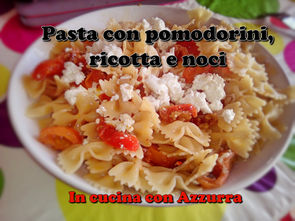 Pasta con pomodorini, ricotta e noci