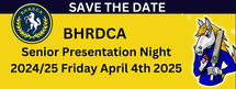 SAVE THE DATE BHRDCA SNR PRESENTATION NIGHT 4TH APRIL 2025