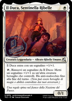 Il Duca, Sentinella Ribelle*