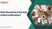Who Should Do CISA and CISM Certification?