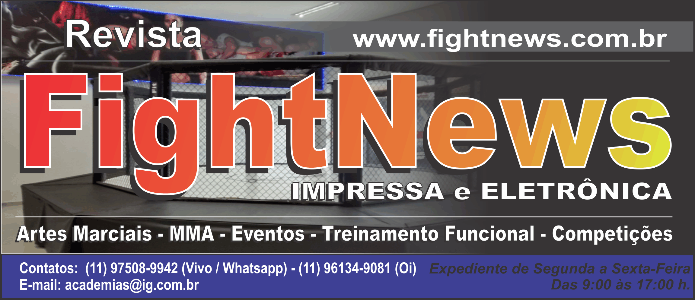 Revista FIGHTNEWS Auxilia a DIvulgação de Eventos Importantes do País