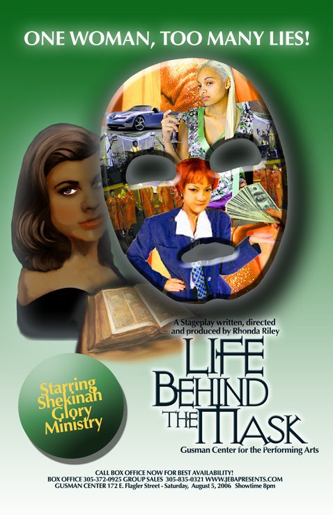 Poster: Life Behind the Mask, One Woman, Too Many Lies!