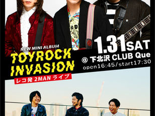 【RELEASE＆LIVE】New Mini Album 「TOYROCK INVASION」 発売日決定＆レコ発ライブ開催決定！