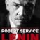 “Lenin: A Biography” by Robert Service: A Review