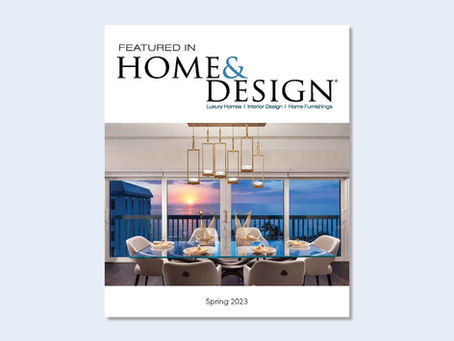 Featured in Home & Design Magazine