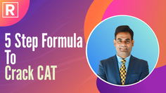 5-Step Formula to Crack CAT with Rahul Sir