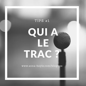 Tips - #1 - Qui a le trac?