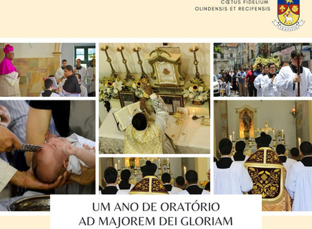 Um ano de Oratório: Ad Majorem Dei Gloriam!