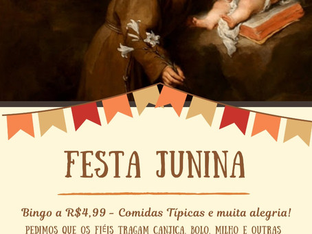 AVISO: Festa Junina do Oratório 30/06/2019