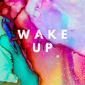 wake up hope