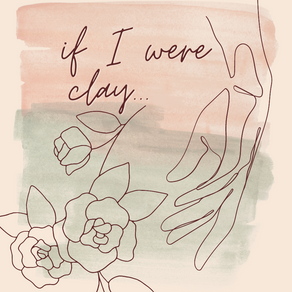 if i were clay