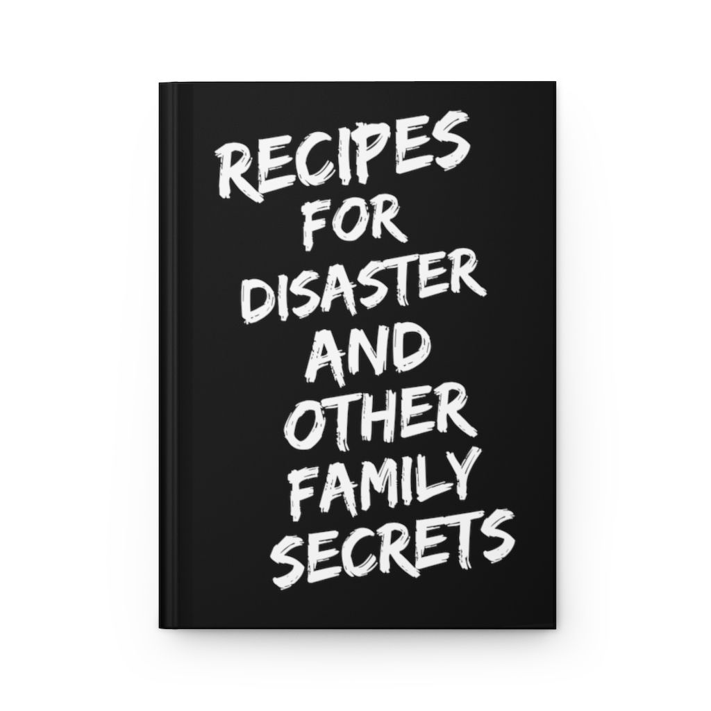RECIPES FOR DISASTER | Hardcover Journal Matte