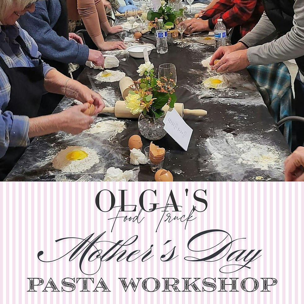 Mother’s Day Pasta Making Class w/ Olga’s Food Truck