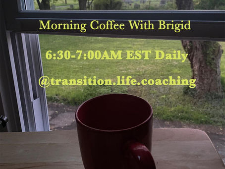 Morning Coffee With Brigid