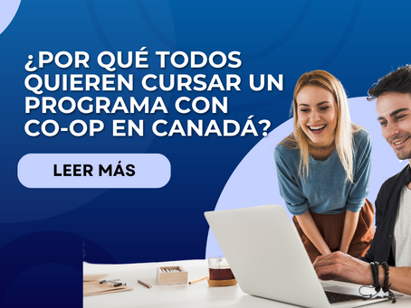 ¿Por qué todos quieren cursar un programa con Co-Op en Canadá?