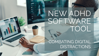 Combating Digital Distractions: A New ADHD Software Tool from Ivy League Researchers