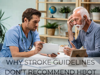 Why Major Stroke Guidelines Don’t Yet Recommend HBOT—and What That Means for You