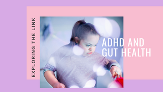 Beyond the Mind: Exploring the Link Between ADHD and Gastrointestinal Issues