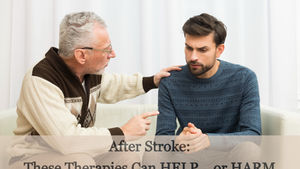 Which Complementary Therapies Are Safe—and Which Are Potentially Harmful—After Stroke