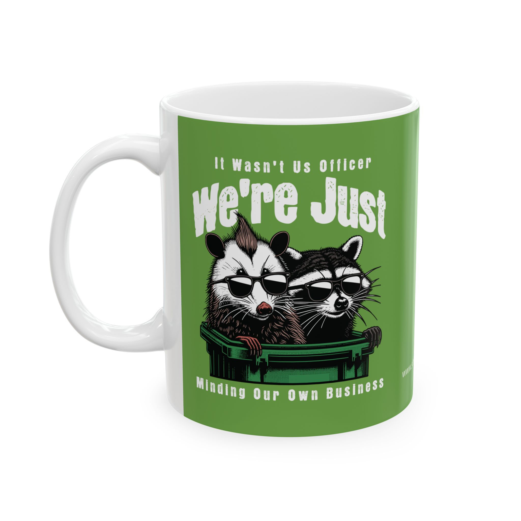 Wasn't Us Officer, We're Just Minding Our Own Business - Coffee Cup