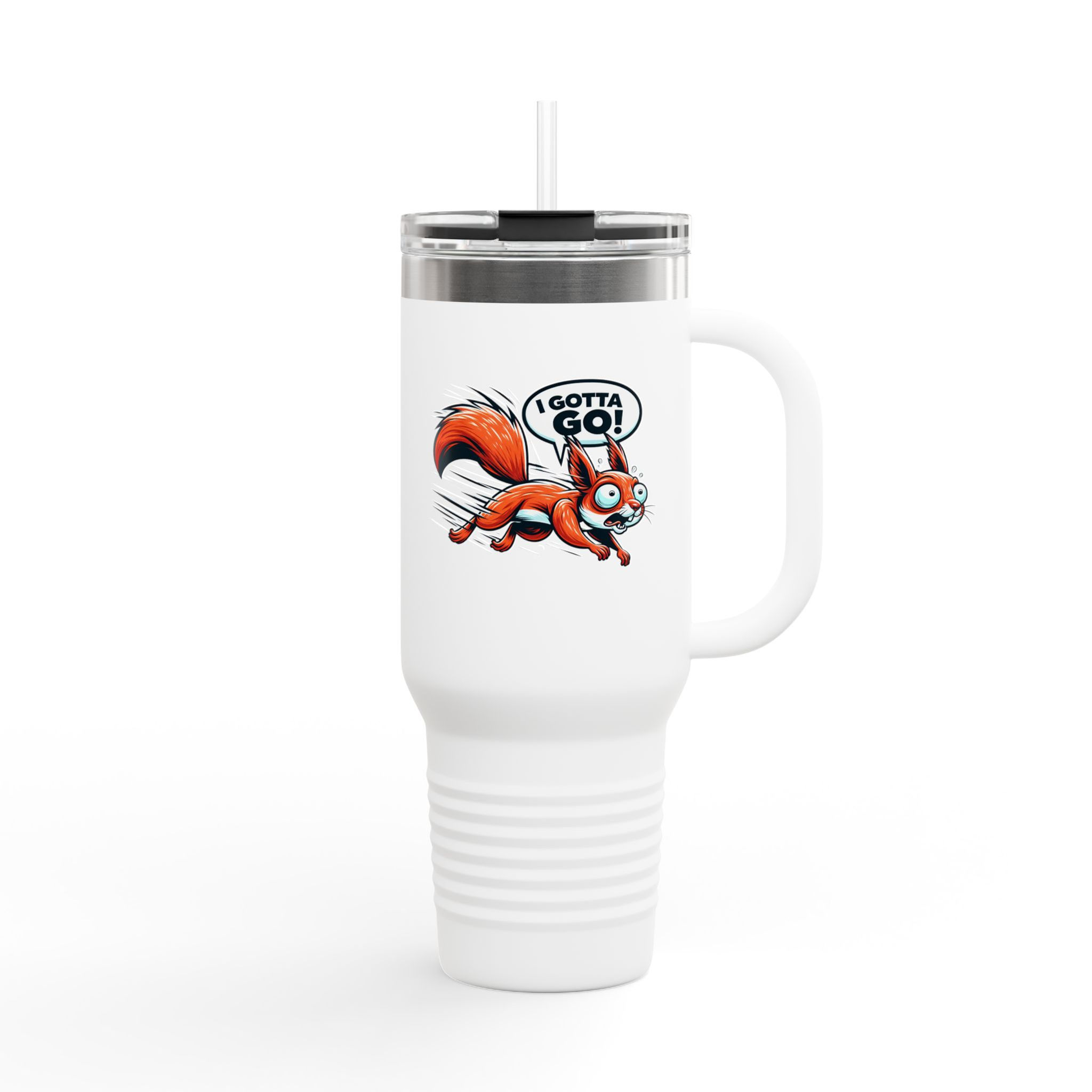 I Gotta Go 40oz – Fun Coffee Cup