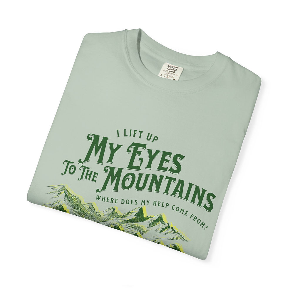 Thumbnail: I Lift Up My Eyes To The Mountain T-Shirt - Comfort Color