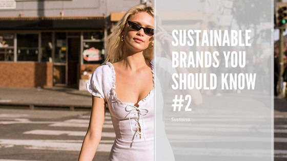 Sustainable Brands You Should Know #2